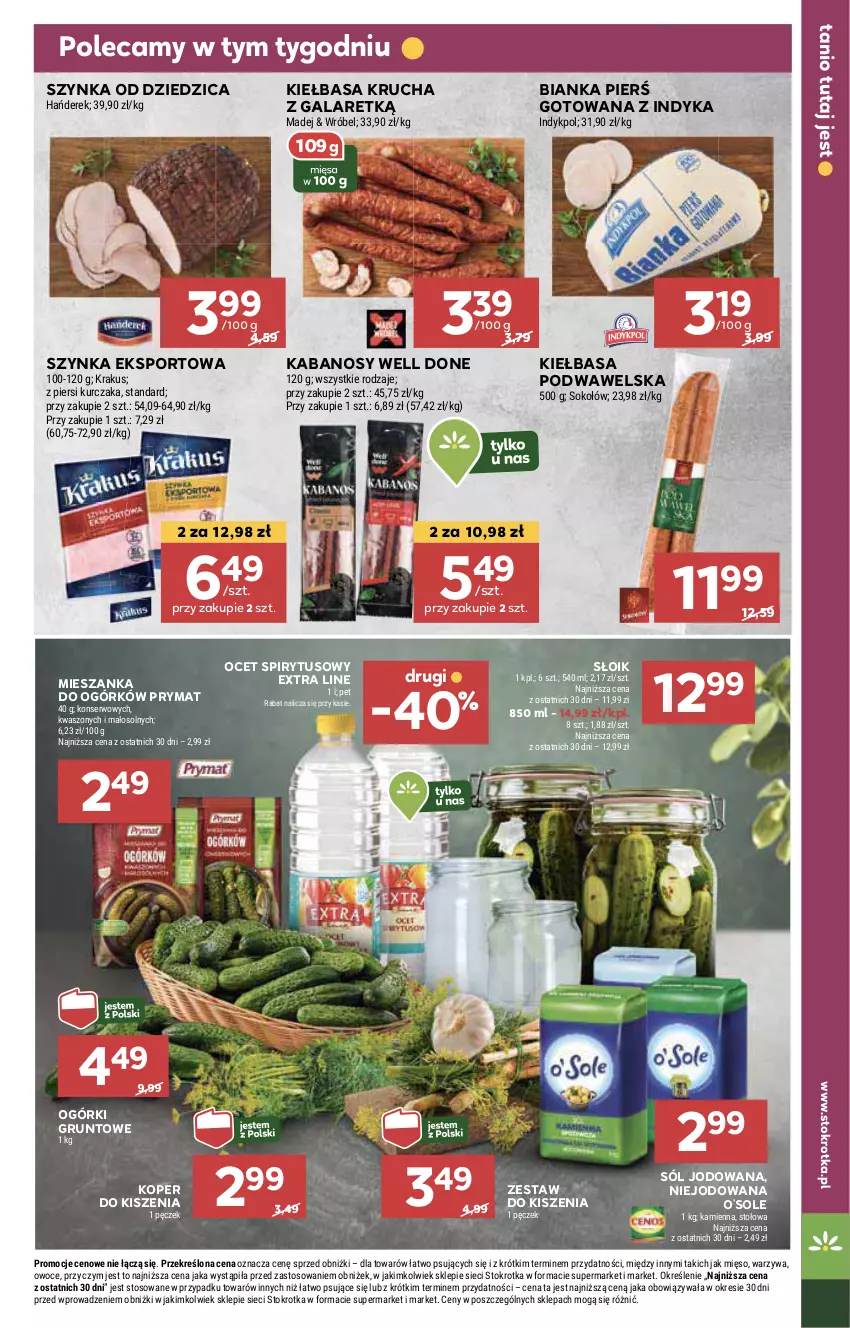 Gazetka promocyjna Stokrotka - Supermarket - ważna 11.07 do 17.07.2024 - strona 15 - produkty: Bianka, Gala, Grunt, HP, Kabanos, Kiełbasa, Kiełbasa krucha, Kiełbasa podwawelska, Ocet, Por, Prymat, Sól, Sos, Sport, Szynka, Wawel