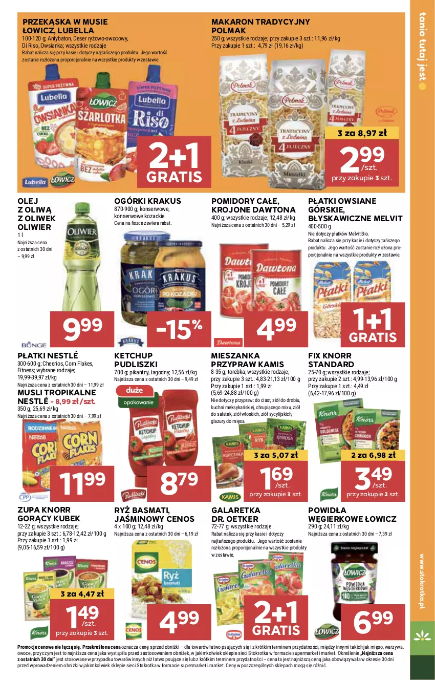 Gazetka promocyjna Stokrotka - Supermarket - ważna 11.07 do 17.07.2024 - strona 25 - produkty: Bell, Bella, Cenos, Dawtona, Dr. Oetker, Gala, Galaretka, Gra, HP, Kamis, Ketchup, Knorr, Krakus, Kubek, Lubella, Makaron, Melvit, Mus, Nestlé, Olej, Olma, Płatki owsiane, Pomidory, Pudliszki, Ryż, Ryż basmati, SVR, Zupa