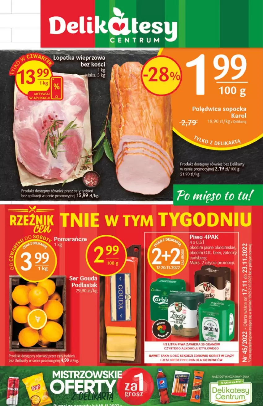 Gazetka promocyjna Delikatesy Centrum - Gazetka DC45 - ważna 17.11 do 23.11.2022 - strona 1 - produkty: Carlsberg, Gouda, Gra, Koc, Okocim, Piec, Piwa, Piwo, Polędwica, Pomarańcze, Rum, Ser