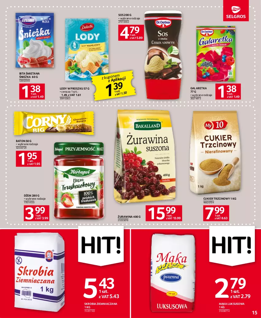 Gazetka promocyjna Selgros - Oferta spożywcza - ważna 15.06 do 28.06.2023 - strona 15 - produkty: Baton, Cukier, Cukier trzcinowy, Dżem, Gala, Galaretka, Lody, Mąka, Mąka luksusowa, Skrobia ziemniaczana, Sos