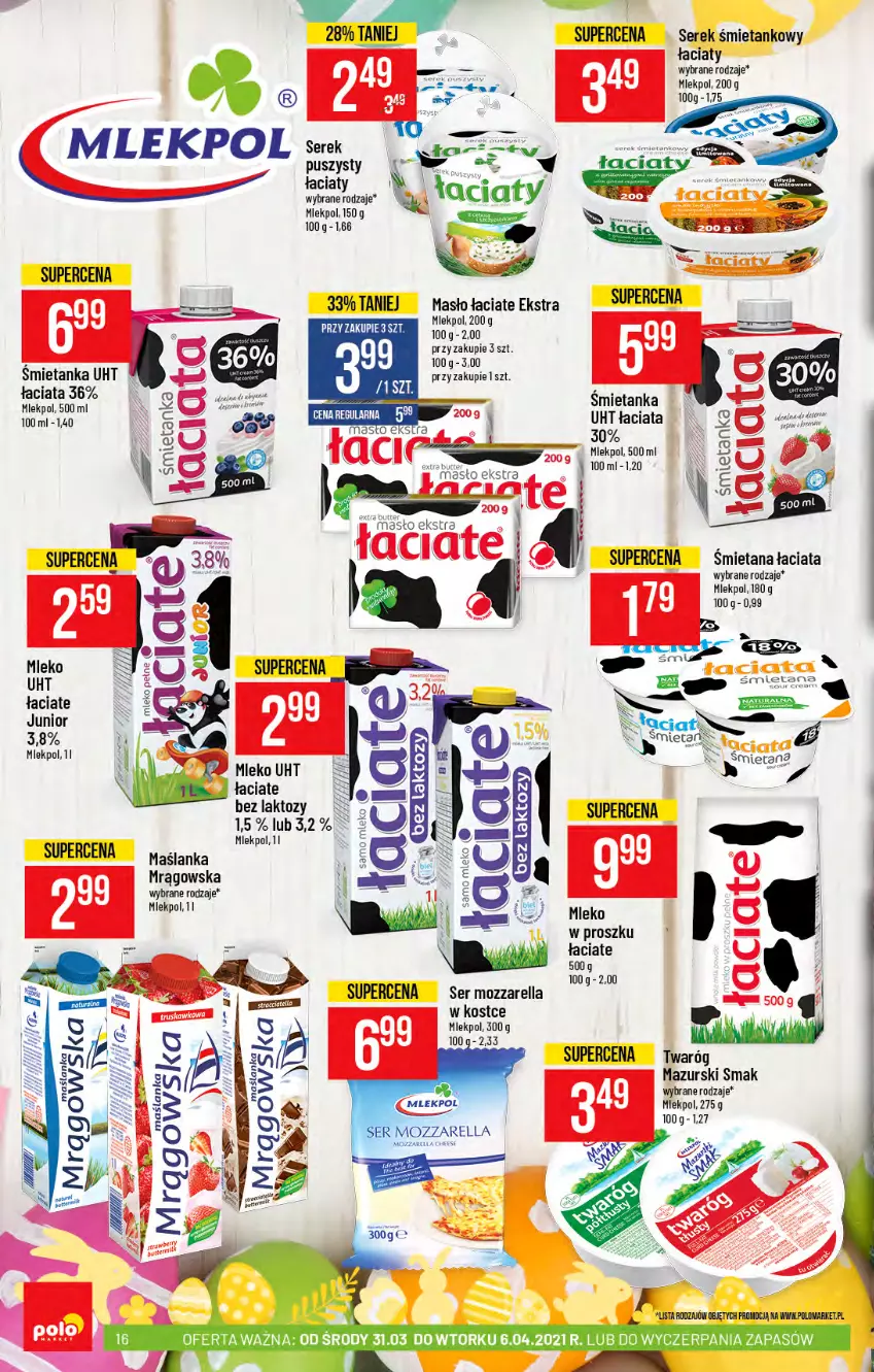 Gazetka promocyjna PoloMarket - Gazetka promocyjna  r - ważna 31.03 do 06.04.2021 - strona 16 - produkty: Masło, Mleko, Mleko w proszku, Mozzarella, Ser, Serek, Twaróg, Wiko