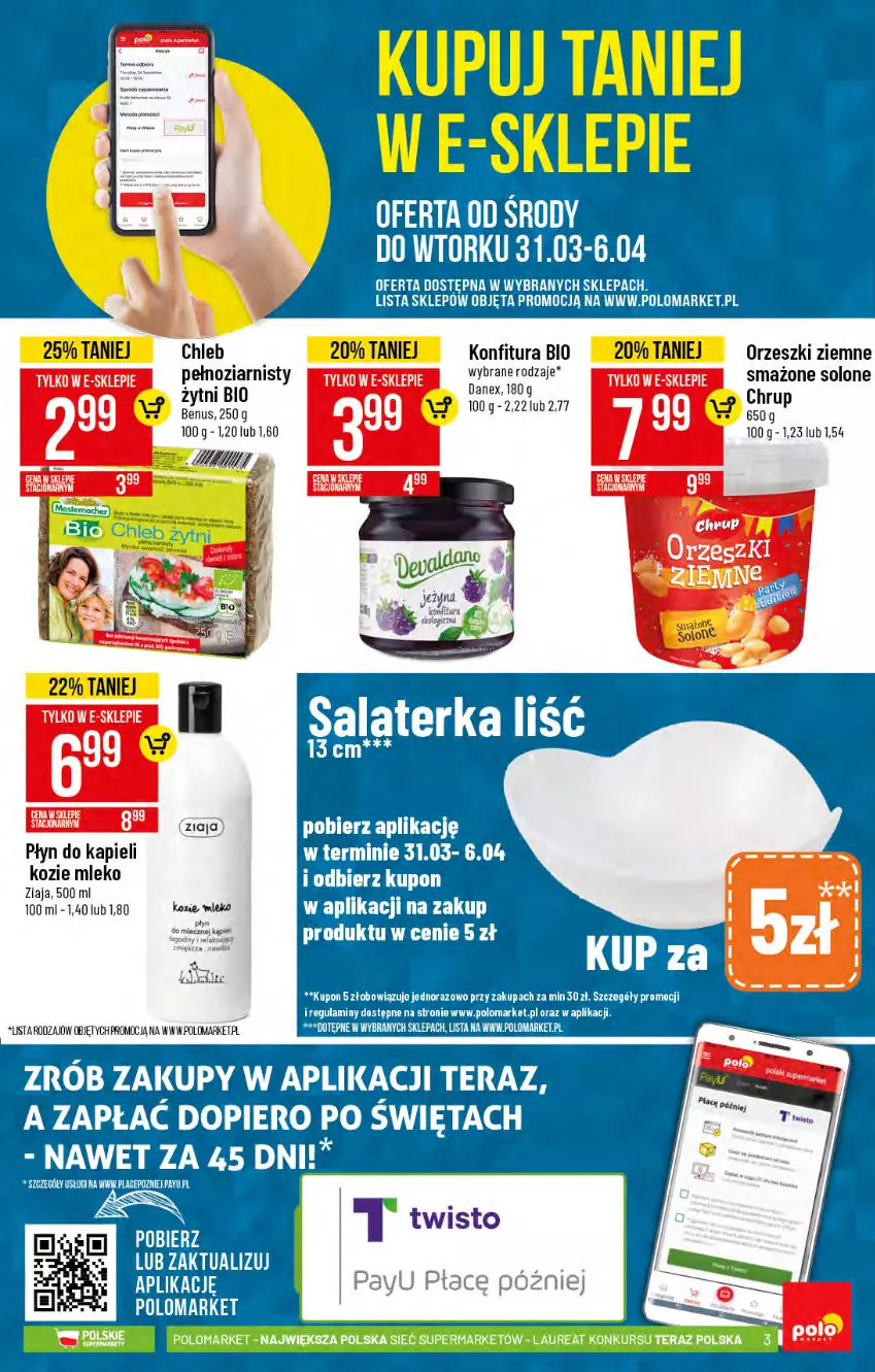 Gazetka promocyjna PoloMarket - Gazetka promocyjna  r - ważna 31.03 do 06.04.2021 - strona 3 - produkty: Chleb, Konfitura, Mleko, Orzeszki, Orzeszki ziemne, Ziaja