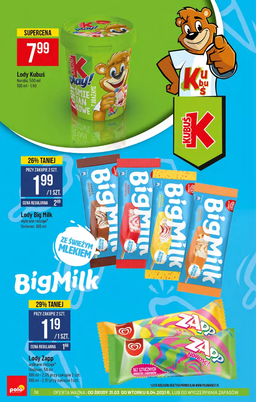 Gazetka promocyjna PoloMarket - Gazetka promocyjna  r - ważna 31.03 do 06.04.2021 - strona 38 - produkty: Big Milk, Kubuś, Lody