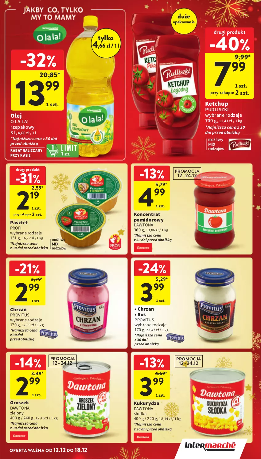 Gazetka promocyjna Intermarche - Gazetka Intermarche - ważna 12.12 do 18.12.2024 - strona 35 - produkty: Chrzan, Dawtona, Groszek, Ketchup, Koncentrat pomidorowy, Kukurydza, Olej, Pasztet, Pudliszki, Sos