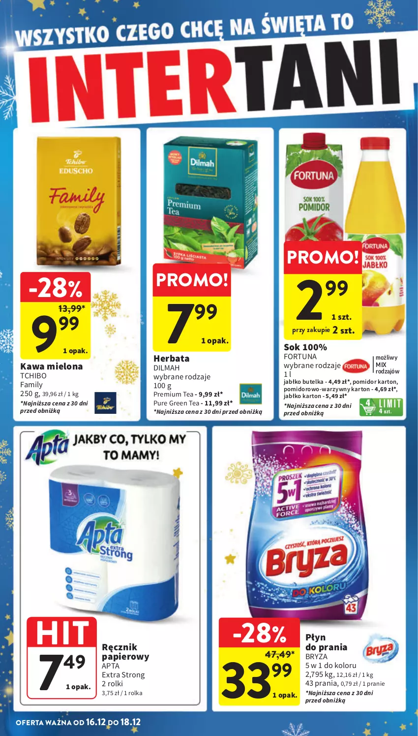 Gazetka promocyjna Intermarche - Gazetka Intermarche - ważna 12.12 do 18.12.2024 - strona 46 - produkty: Bryza, Dilmah, Fa, Fortuna, Herbata, Kawa, Kawa mielona, Papier, Płyn do prania, Pur, Ręcznik, Rolki, Sok, Tchibo, Tchibo Family