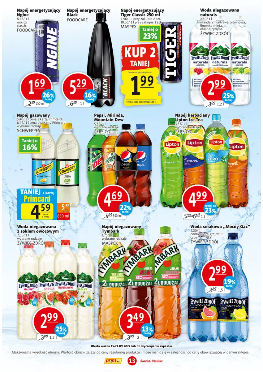 Gazetka promocyjna Prim Market - ważna 15.09 do 21.09.2022 - strona 13 - produkty: Gin, Grejpfrut, Lack, Limonka, Maliny, Mięta, Napój, Napój niegazowany, Schweppes, Sok, Taca, Tiger, Tymbark, Woda, Woda niegazowana