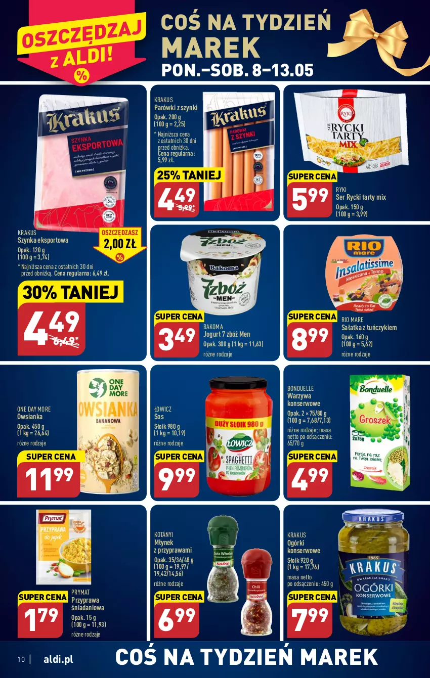 Gazetka promocyjna Aldi - Pełen katalog - ważna 08.05 do 13.05.2023 - strona 10 - produkty: Bakoma, Bonduelle, Danio, Jogurt, Kotányi, Krakus, Młynek, Ogórki konserwowe, Owsianka, Parówki, Parówki z szynki, Por, Prymat, Rio Mare, Sałat, Sałatka, Ser, Sos, Sport, Szynka, Tuńczyk, Warzywa, Warzywa konserwowe