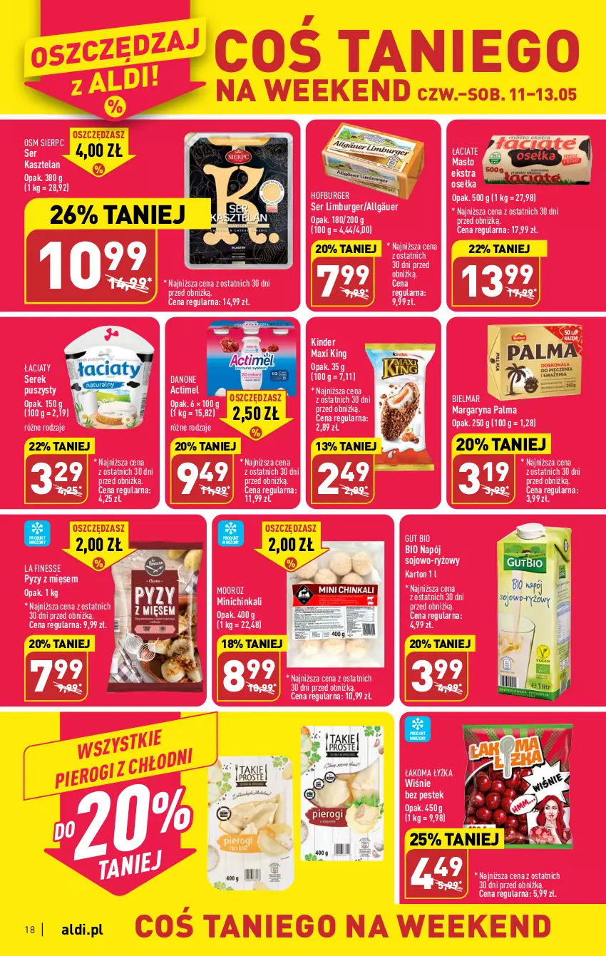 Gazetka promocyjna Aldi - Pełen katalog - ważna 08.05 do 13.05.2023 - strona 18 - produkty: Actimel, Burger, Danone, Hofburger, Inka, Kasztelan, Kinder, LG, Limburger, Margaryna, Masło, Napój, Palma, Ryż, Ser, Ser Kasztelan, Serek, Serek puszysty, Stek