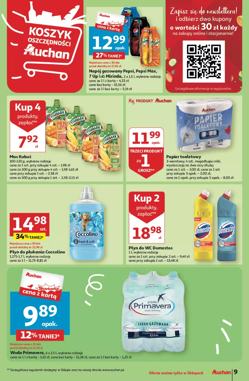 Gazetka promocyjna Auchan - Gazetka Oferty tygodnia! Moje Auchan - ważna 11.04 do 17.04.2024 - strona 9 - produkty: Coccolino, Domestos, Isla, Kubuś, Mirinda, Mus, Napój, Napój gazowany, Papier, Papier toaletowy, Pepsi, Płyn do płukania, Płyn do wc, Prima, Primavera, Rolki, Woda