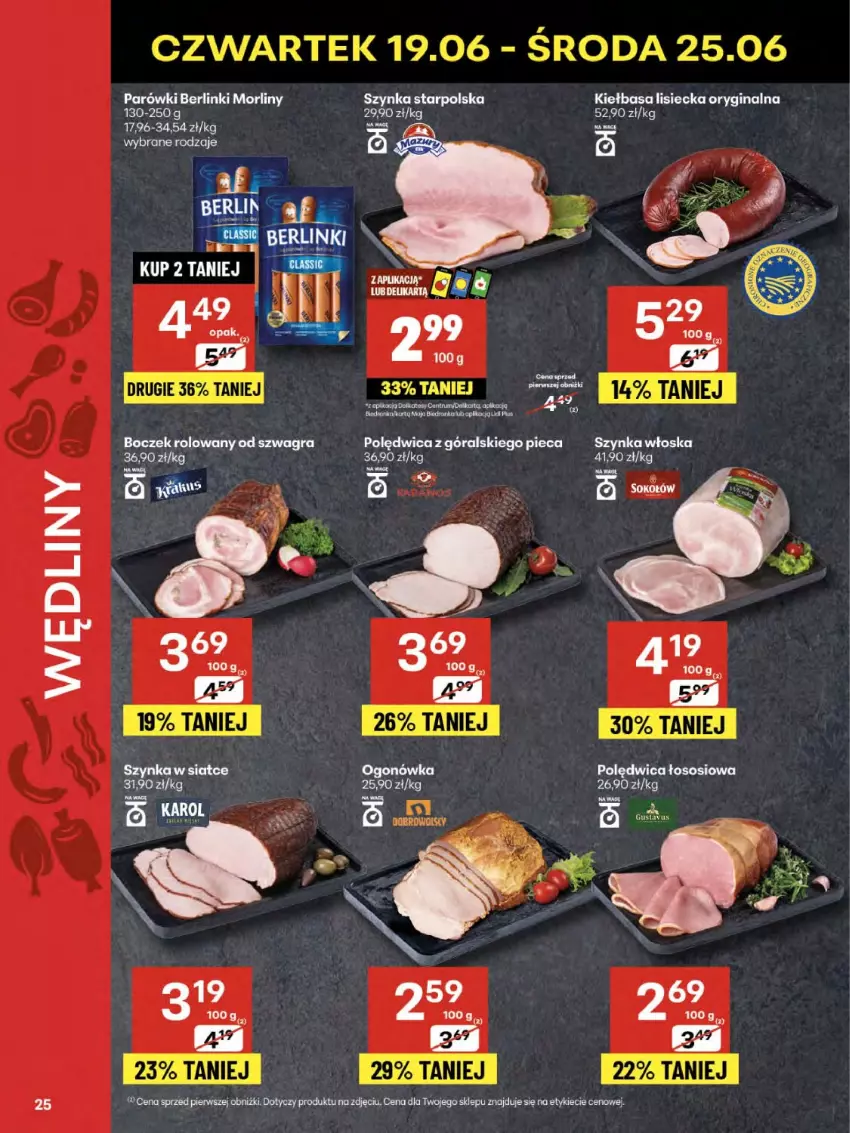 Gazetka promocyjna Delikatesy Centrum - Franczyza DC25 Czwartek - ważna 19.06 do 25.06.2025 - strona 25 - produkty: Berlinki, Boczek, Dron, Gin, Gra, Kiełbasa, Koc, Morliny, Ogonówka, Parówki, Piec, Polędwica, Sos, Szynka