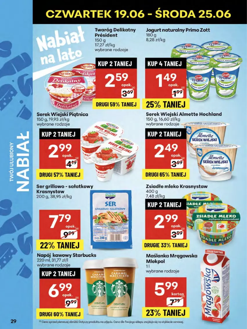 Gazetka promocyjna Delikatesy Centrum - Franczyza DC25 Czwartek - ważna 19.06 do 25.06.2025 - strona 29 - produkty: Almette, Grill, Hochland, Jogurt, Jogurt naturalny, Maślanka, Mleko, Napój, Piątnica, Sałat, Ser, Serek, Serek wiejski, Twaróg, Twaróg delikatny, Zott