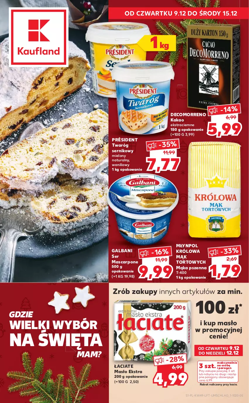 Gazetka promocyjna Kaufland - OFERTA TYGODNIA - ważna 09.12 do 15.12.2021 - strona 1 - produkty: Galbani, Kakao, Mąka, Mąka pszenna, Mascarpone, Masło, Młynpol, Président, Ser, Twaróg