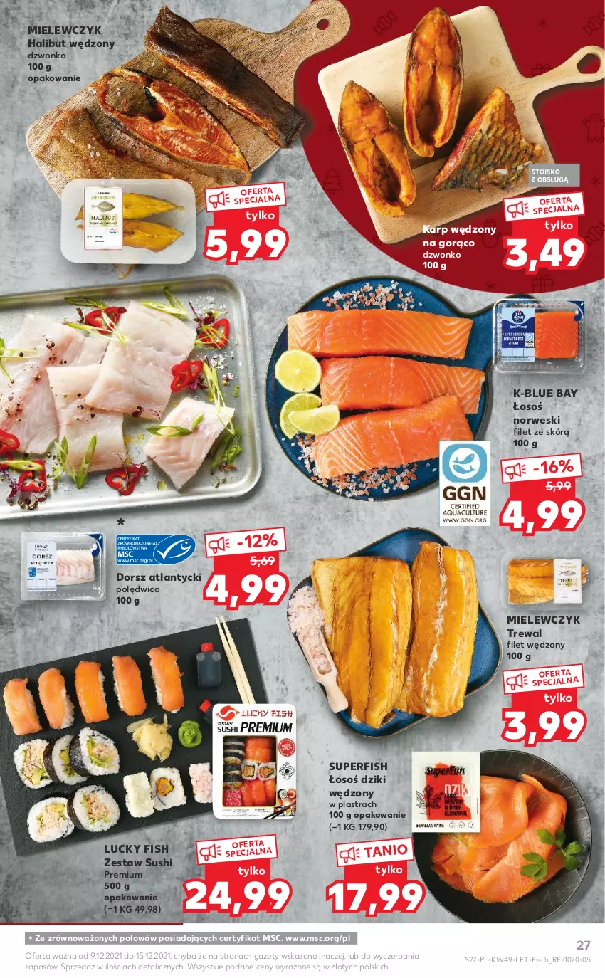 Gazetka promocyjna Kaufland - OFERTA TYGODNIA - ważna 09.12 do 15.12.2021 - strona 27 - produkty: Dorsz, Halibut, Karp, Polędwica, Sushi