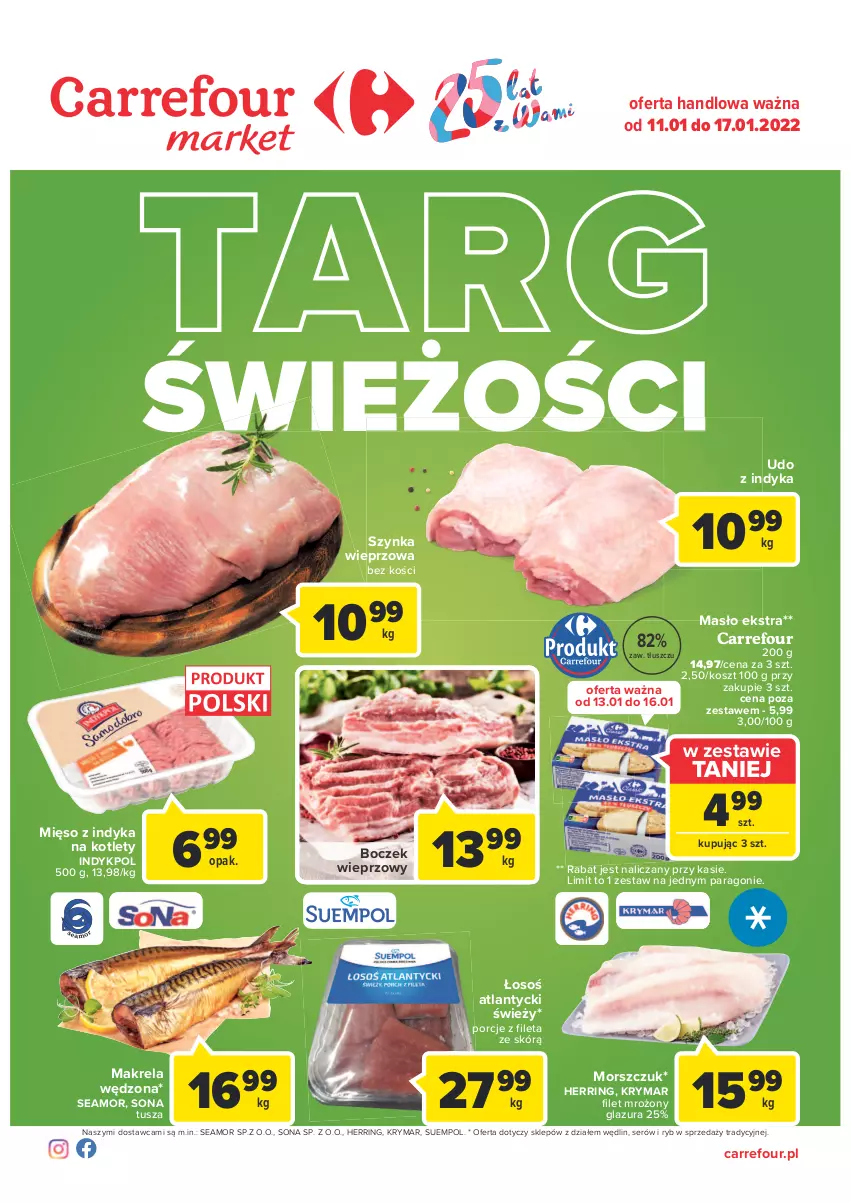 Gazetka promocyjna Carrefour - Gazetka Market Targ świeżości - ważna 11.01 do 17.01.2022 - strona 1 - produkty: Boczek, Boczek wieprzowy, Glazura, Kosz, Kotlet, Lazur, Masło, Mięso, Mięso z indyka, Por, Ser, Suempol, Szynka, Szynka wieprzowa, Tusz