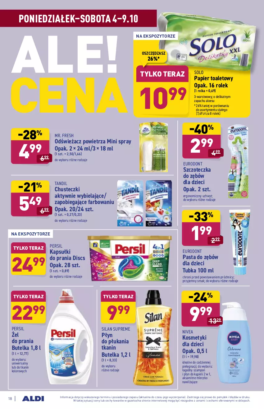 Gazetka promocyjna Aldi - ważna 04.10 do 09.10.2021 - strona 18 - produkty: Aksam, Chusteczki, Dzieci, Fa, Kapsułki do prania, Kosmetyki dla dzieci, Mleczko, Nivea, Odświeżacz powietrza, Papier, Papier toaletowy, Pasta do zębów, Persil, Płyn do kąpieli, Płyn do płukania, Por, Silan, Szampon, Szczoteczka, Szczoteczka do zębów, Tera