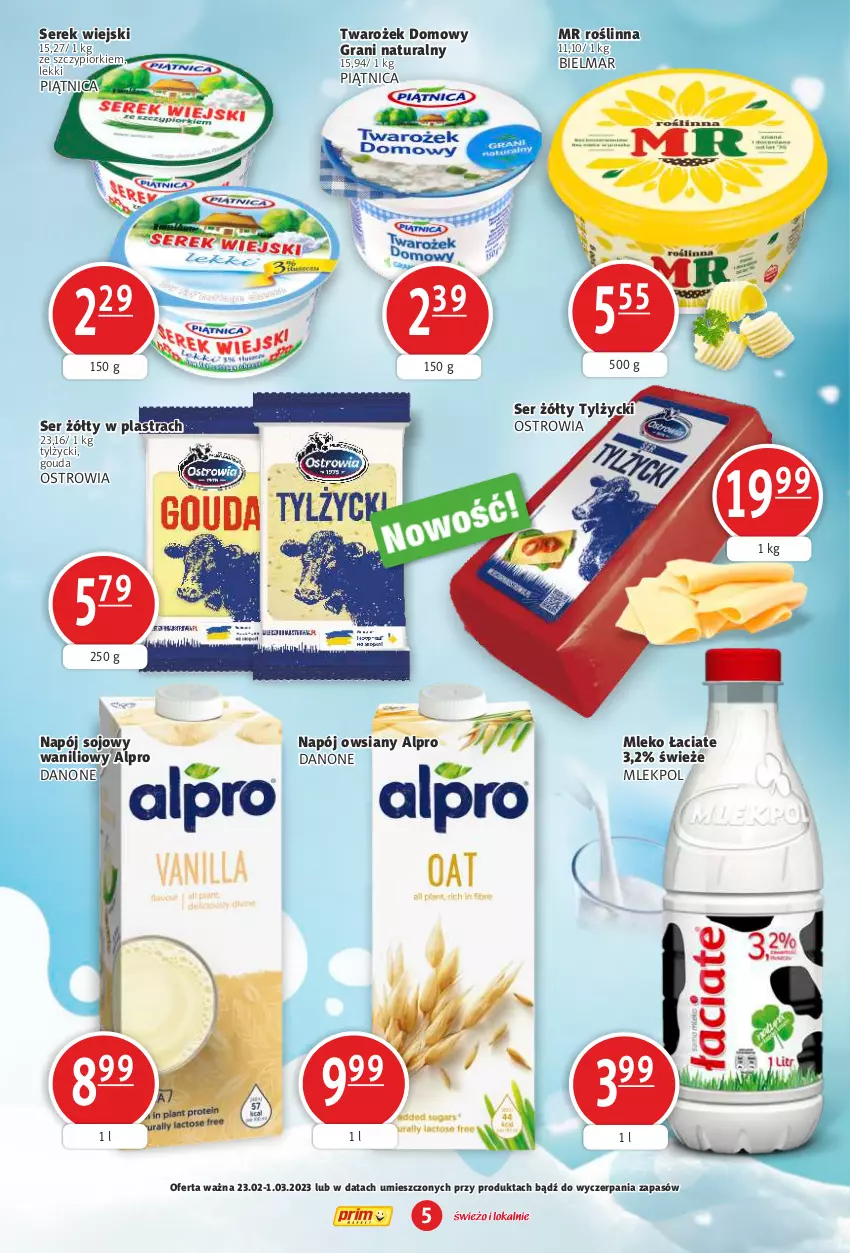 Gazetka promocyjna Prim Market - ważna 23.02 do 01.03.2023 - strona 5 - produkty: Alpro, Danone, Gouda, Gra, Mleko, Napój, Piątnica, Ser, Serek, Serek wiejski