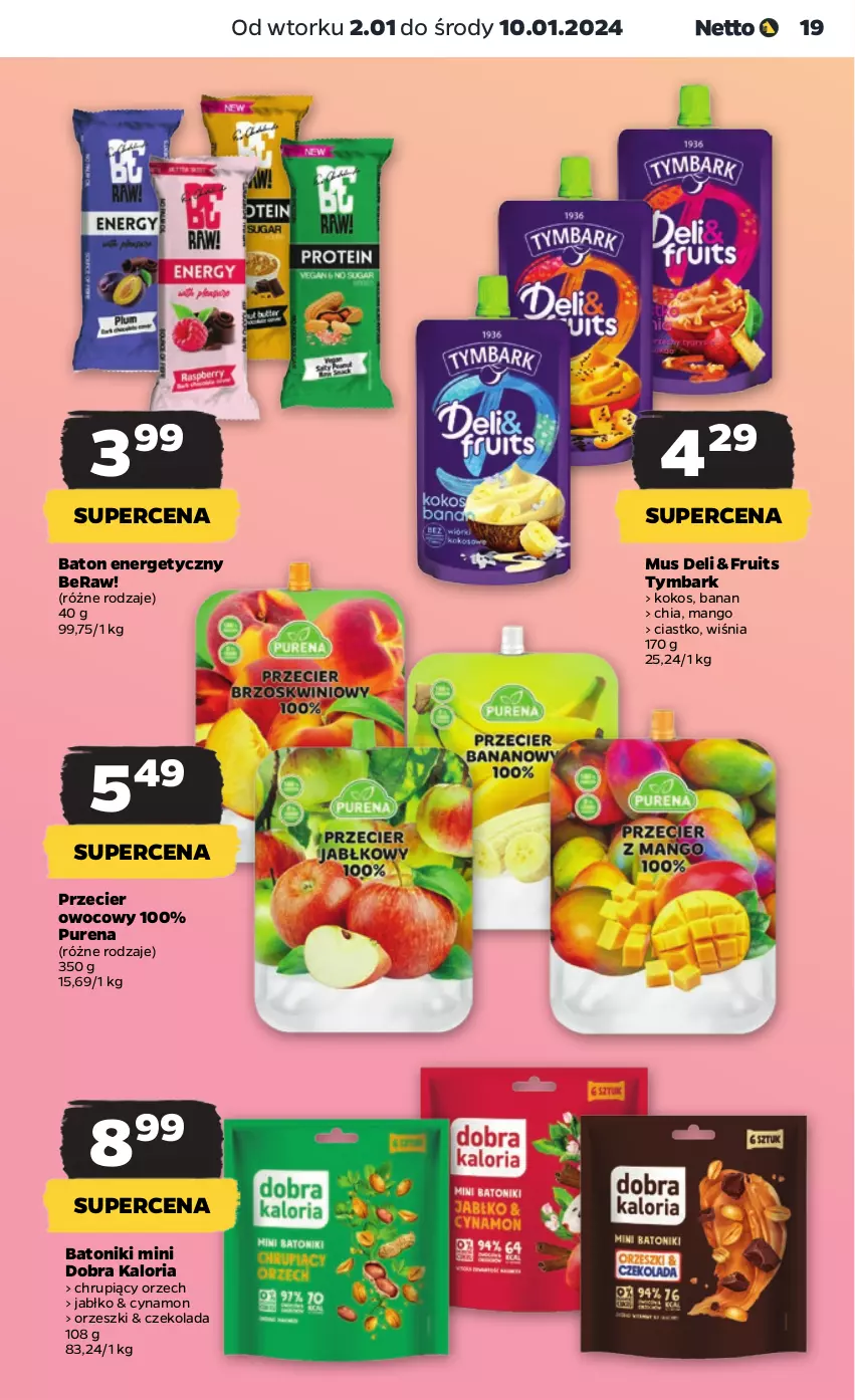 Gazetka promocyjna Netto - Artykuły spożywcze - ważna 02.01 do 10.01.2024 - strona 19 - produkty: Baton, Chia, Czekolada, Kokos, Mango, Mus, Orzeszki, Pur, Tonik, Tymbark