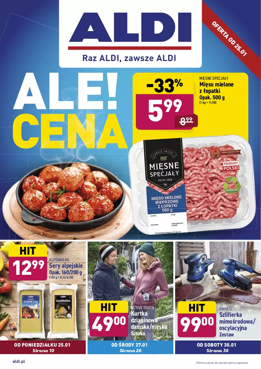 Gazetka promocyjna Aldi - ALE! CENA w ALDI - ważna 25.01 do 31.01.2021 - strona 1 - produkty: Einhell, Kurtka, Mięsne specjały, Mięso, Mięso mielone, Ser, Szlifierka