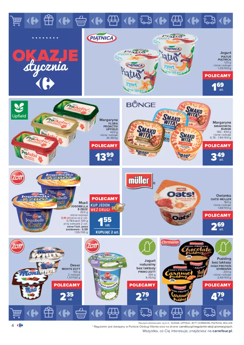 Gazetka promocyjna Carrefour - Gazetka Carrefour Okazje stycznia - ważna 03.01 do 31.01.2022 - strona 4 - produkty: Bell, Bella, Deser, Flora, Jogobella, Jogurt, Jogurt naturalny, Kosz, Margaryna, Monte, Müller, Mus, Piątnica, Pudding, Ser, Smakowita, Zott