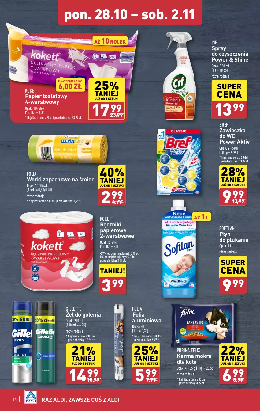 Gazetka promocyjna Aldi - Pełna oferta - ważna 28.10 do 02.11.2024 - strona 16 - produkty: Bref, Cif, Felix, Folia aluminiowa, Gillette, Papier, Papier toaletowy, Płyn do płukania, Pur, Purina, Ręcznik, Ręczniki papierowe, Rolki, Spray do czyszczenia, Zawieszka do wc