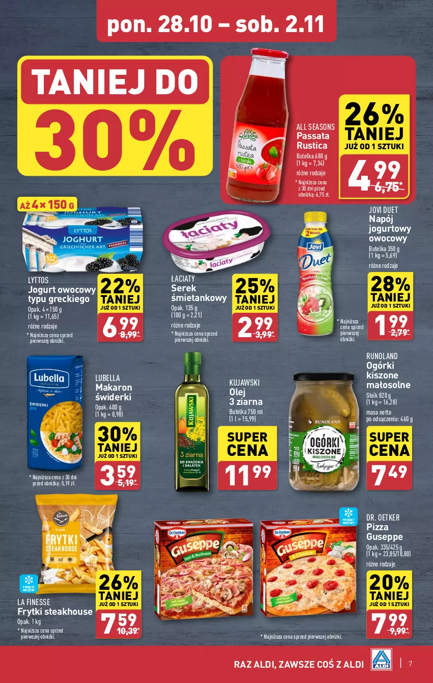 Gazetka promocyjna Aldi - Pełna oferta - ważna 28.10 do 02.11.2024 - strona 7 - produkty: All Seasons, Bell, Bella, Dr. Oetker, Frytki, Jogurt, Jogurt owocowy, Kujawski, Lubella, Makaron, Napój, Napój jogurtowy, Olej, Pizza, Runoland, Rust, Ser, Serek