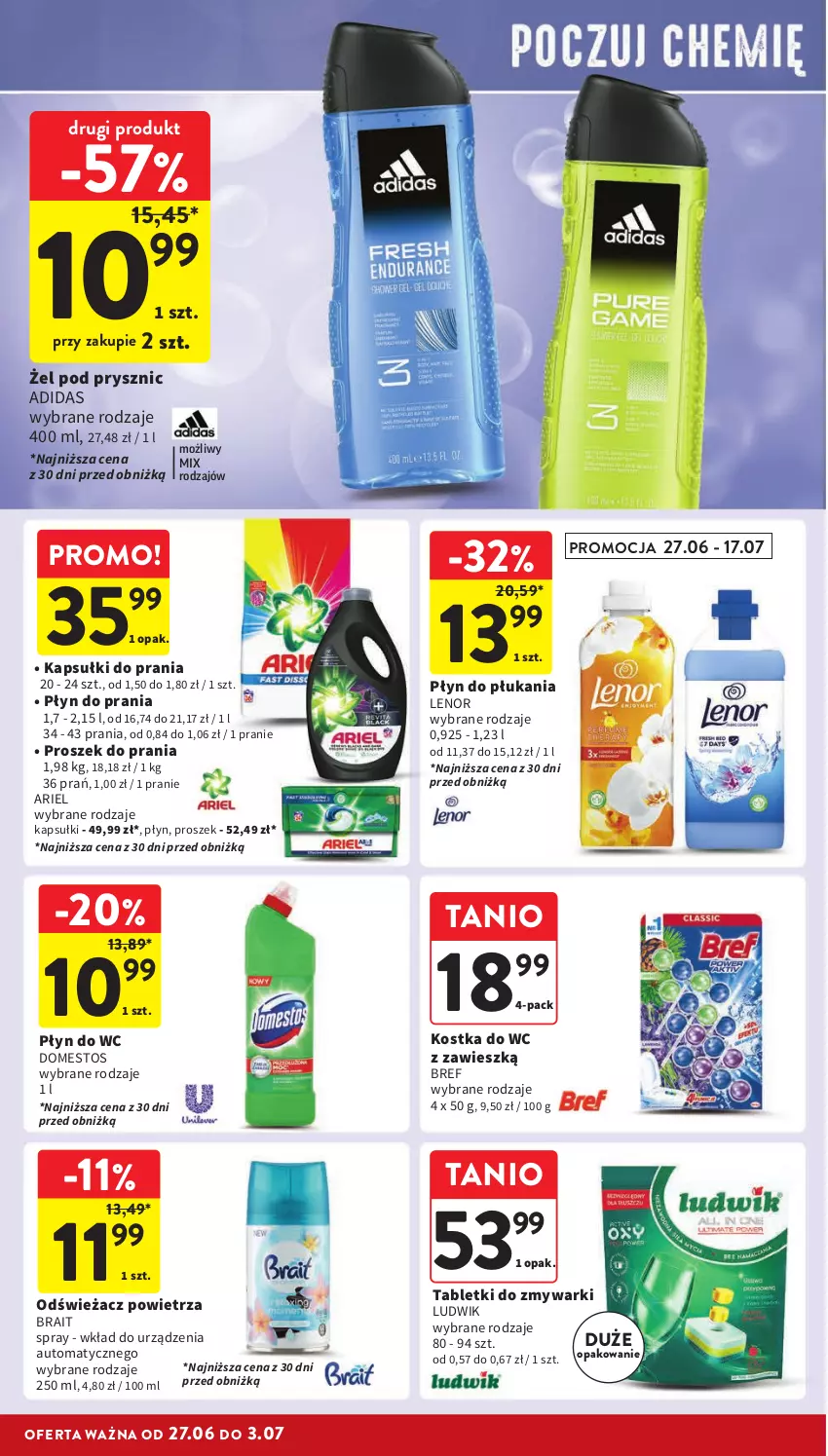 Gazetka promocyjna Intermarche - Gazetka Intermarche - ważna 27.06 do 03.07.2024 - strona 32 - produkty: Adidas, Ariel, Bref, Domestos, Kapsułki do prania, Kostka do wc, Lenor, Ludwik, Odświeżacz powietrza, Płyn do płukania, Płyn do prania, Płyn do wc, Proszek do prania, Tablet, Tabletki do zmywarki, Zmywarki