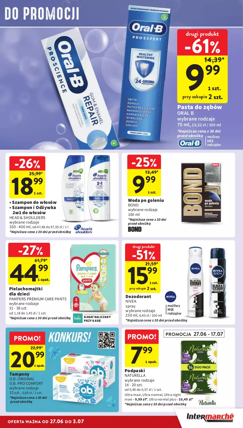 Gazetka promocyjna Intermarche - Gazetka Intermarche - ważna 27.06 do 03.07.2024 - strona 33 - produkty: Dezodorant, Dzieci, Gin, Majtki, Naturell, Naturella, Nivea, O.B., Odżywka, Oral B, Pampers, Pasta do zębów, Pieluchomajtki, Podpaski, Szampon, Tampony, Woda, Woda po goleniu