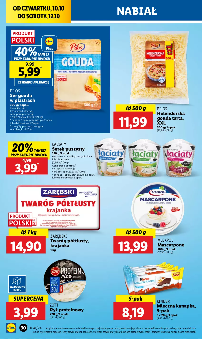 Gazetka promocyjna Lidl - GAZETKA - ważna 10.10 do 12.10.2024 - strona 34 - produkty: Buraki, Gouda, Kinder, Mascarpone, Mleczna kanapka, Pilos, Ryż, Ser, Serek, Serek puszysty, Tarta, Twaróg, Twaróg półtłusty, Zott