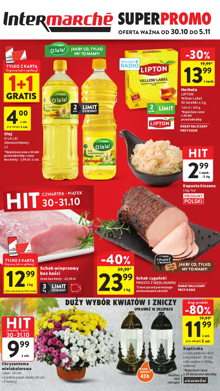 Gazetka promocyjna Intermarche - Gazetka Intermarche - ważna 30.10 do 05.11.2025 - strona 1 - produkty: Chryzantema, Gra, Herbata, Lipton, Olej, Schab wieprzowy, Sok, Znicz