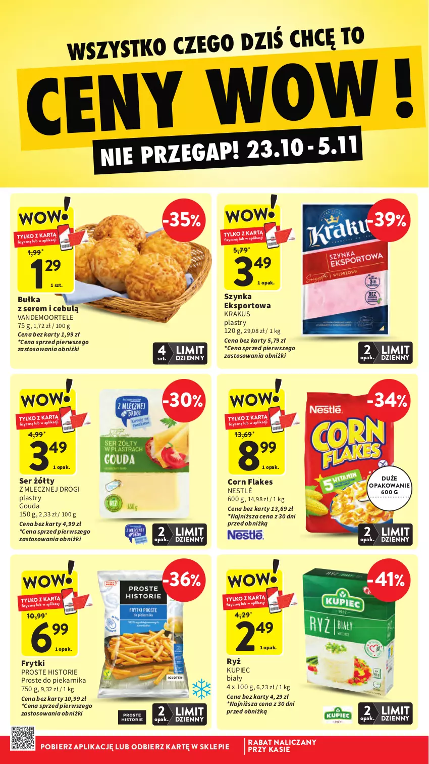 Gazetka promocyjna Intermarche - Gazetka Intermarche - ważna 30.10 do 05.11.2025 - strona 10 - produkty: Bułka, Corn flakes, Frytki, Gouda, Krakus, Kupiec, Nestlé, Piec, Piekarnik, Por, Ryż, Ser, Sport, Szynka