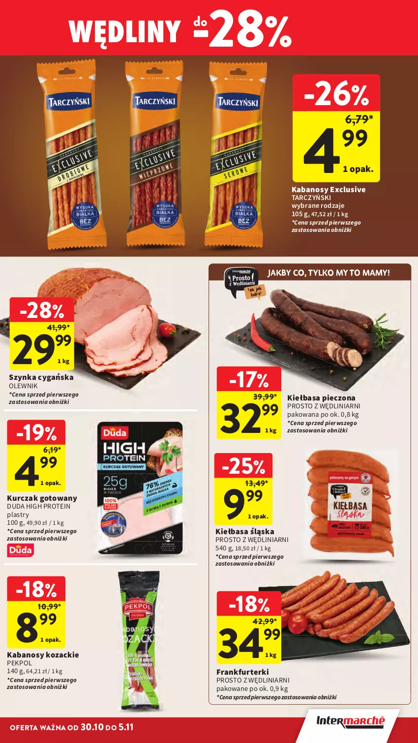 Gazetka promocyjna Intermarche - Gazetka Intermarche - ważna 30.10 do 05.11.2025 - strona 19 - produkty: Duda, Frankfurterki, Kabanos, Kiełbasa, Kiełbasa śląska, Kurczak, Kurczak gotowany, Olewnik, Pekpol, Piec, Szynka, Szynka cygańska, Tarczyński