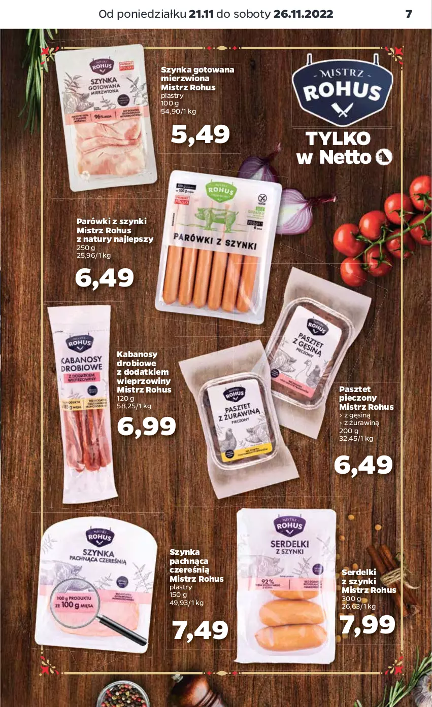 Gazetka promocyjna Netto - Artykuły spożywcze - ważna 21.11 do 26.11.2022 - strona 7 - produkty: Kabanos, Parówki, Parówki z szynki, Pasztet, Piec, Ser, Serdelki, Szynka