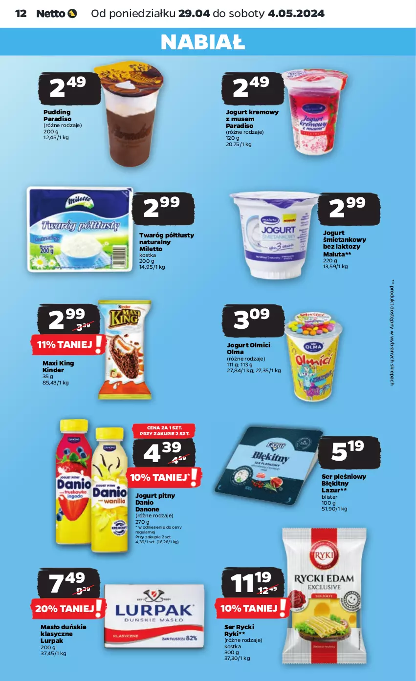 Gazetka promocyjna Netto - Artykuły spożywcze - ważna 29.04 do 04.05.2024 - strona 12 - produkty: Danio, Danone, Jogurt, Jogurt pitny, Kinder, Lazur, Lurpak, Masło, Mus, Olma, Pudding, Ser, Ser pleśniowy, Twaróg, Twaróg półtłusty