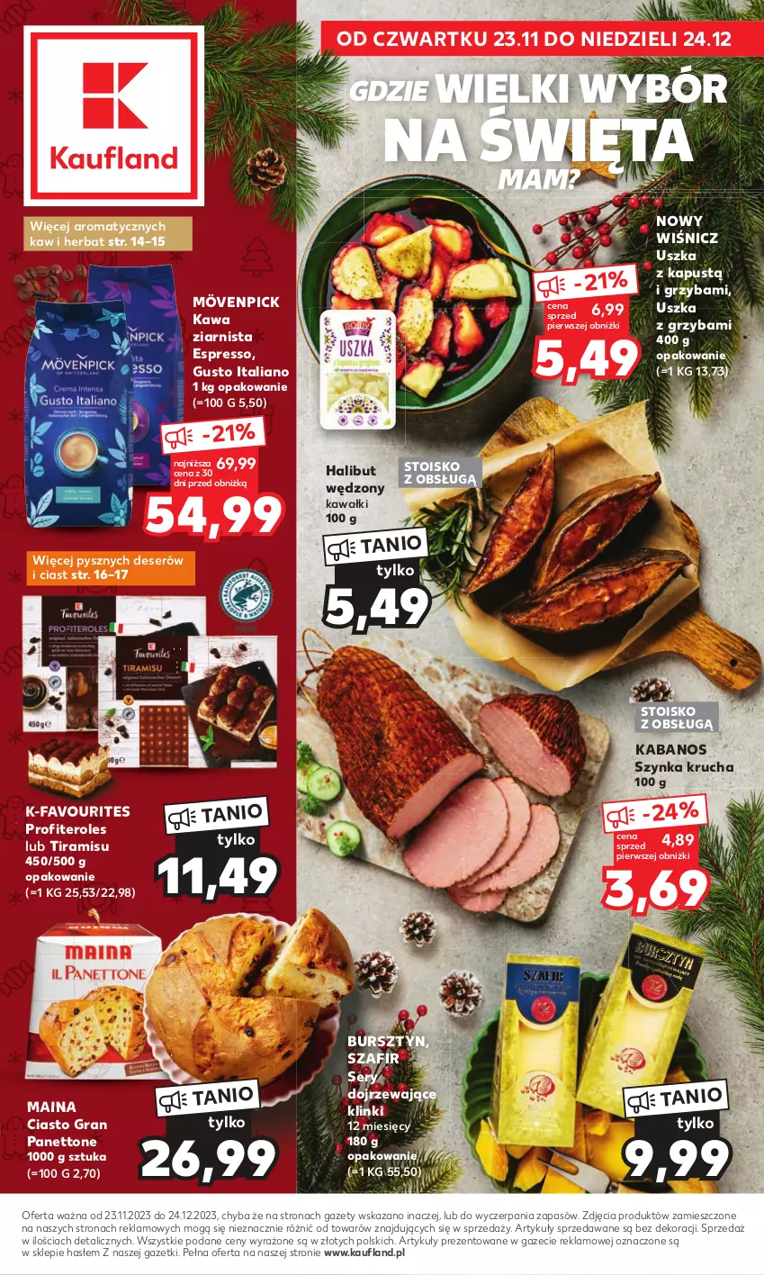 Gazetka promocyjna Kaufland - Kaufland - ważna 23.11 do 24.12.2023 - strona 1 - produkty: Bursztyn, Deser, Fa, Gra, Halibut, Kabanos, Kapustą, Kawa, Kawa ziarnista, Ser, Szynka