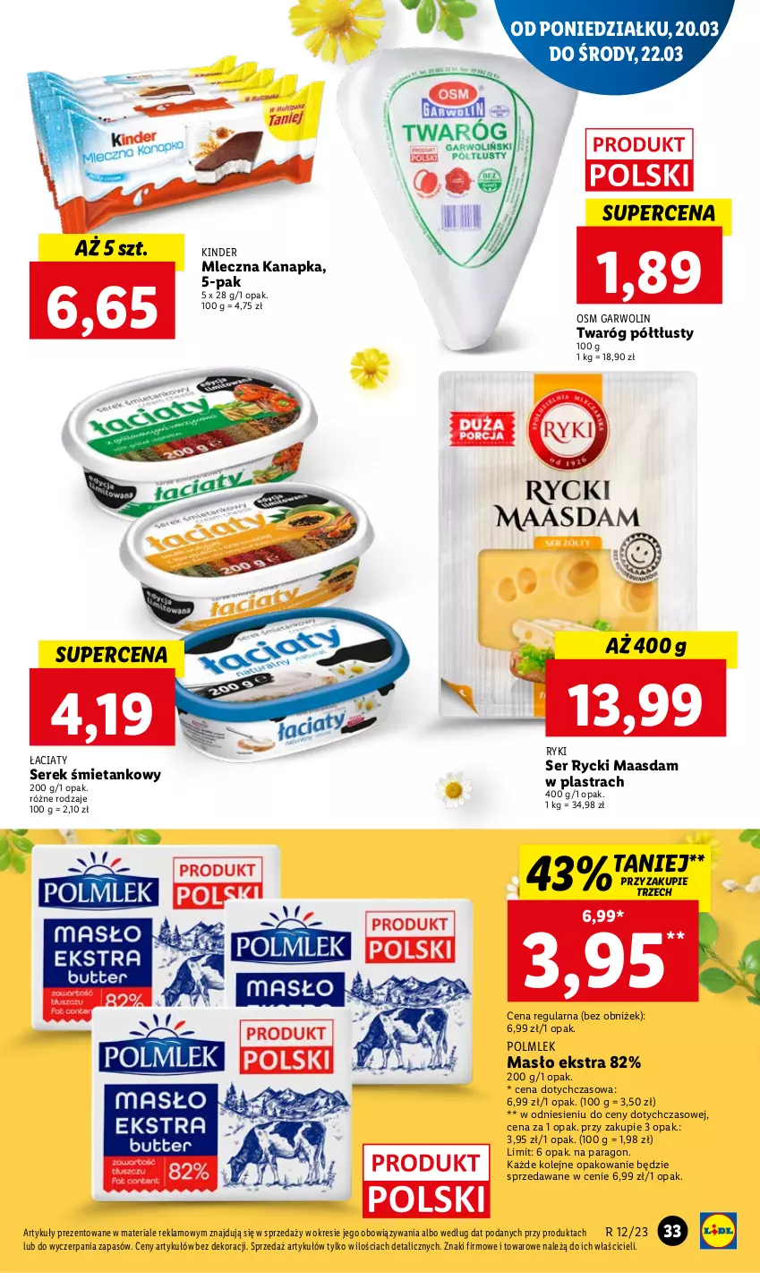 Gazetka promocyjna Lidl - GAZETKA - ważna 20.03 do 22.03.2023 - strona 35 - produkty: Kinder, Maasdam, Masło, Mleczna kanapka, Olej, POLMLEK, Ser, Serek, Twaróg, Twaróg półtłusty