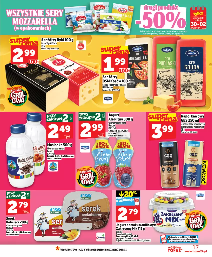 Gazetka promocyjna Topaz - Gazetka - ważna 30.04 do 06.05.2026 - strona 17 - produkty: Edam, Fa, Gouda, Jogurt, Maślanka, Miecz, Mozzarella, Podlaski, Rycki Edam, Ser, Serek, Top