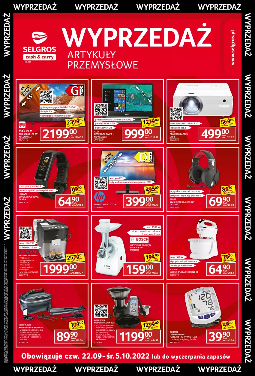 Gazetka promocyjna Selgros - Katalog Wyprzedaż - ważna 22.09 do 05.10.2022 - strona 1 - produkty: Acer, Ciśnieniomierz, Fa, Gra, Huawei, Intel, Kosmetyczka, Maszynka, Mikser, Monitor, Napoje, Notebook, Obraz, Opaska, Piec, Pieczywo, Por, Procesor, Remington, Robot, Rust, Sałat, Ser, Słuchawki, Sos, Sport, Szczotka, Szynka, Telewizor, Tran