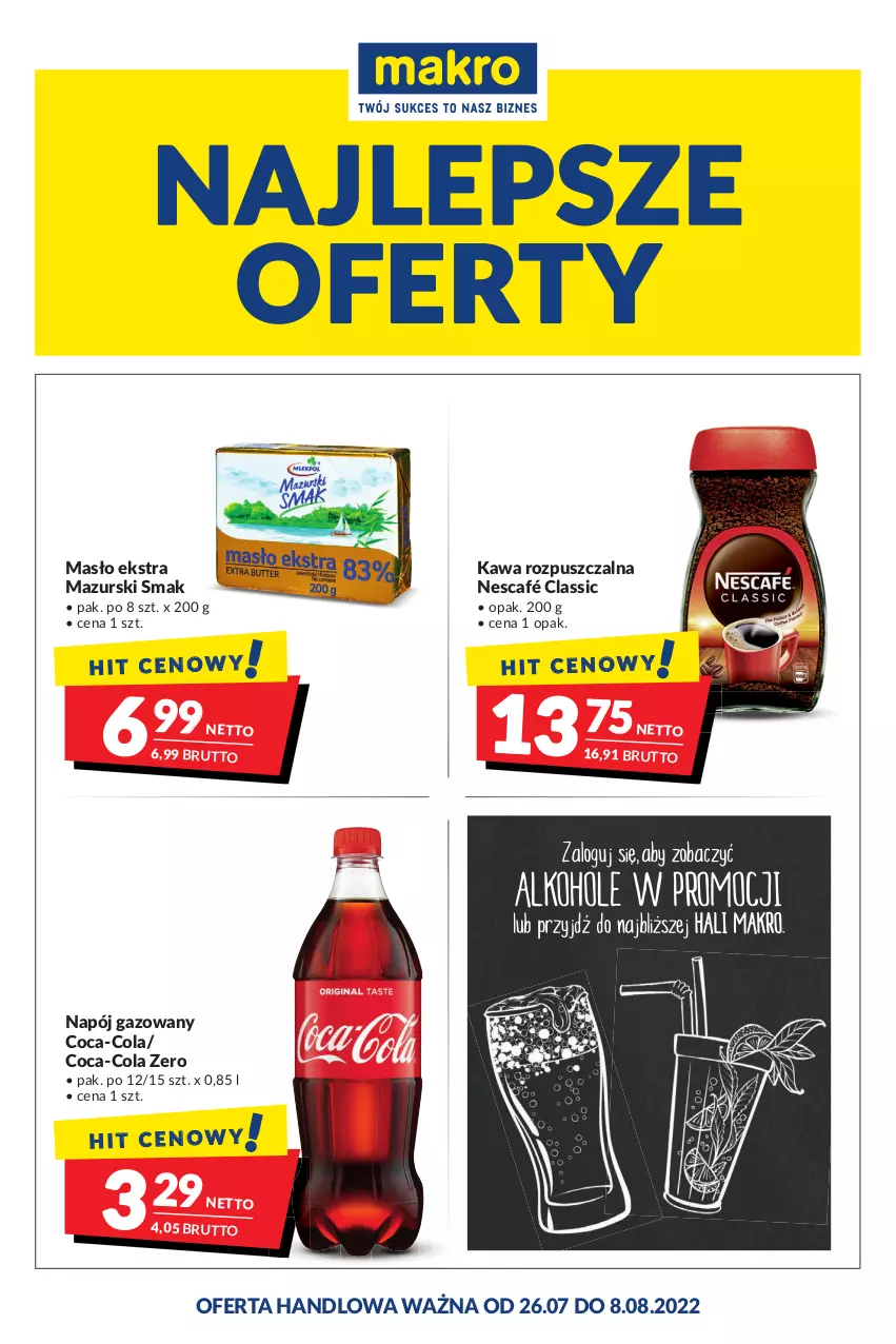 Gazetka promocyjna Makro - [Oferta promocyjna] Artykuły spożywcze i przemysłowe - ważna 26.07 do 08.08.2022 - strona 1 - produkty: Coca-Cola, Kawa, Kawa rozpuszczalna, Masło, Napój, Napój gazowany, Nescafé