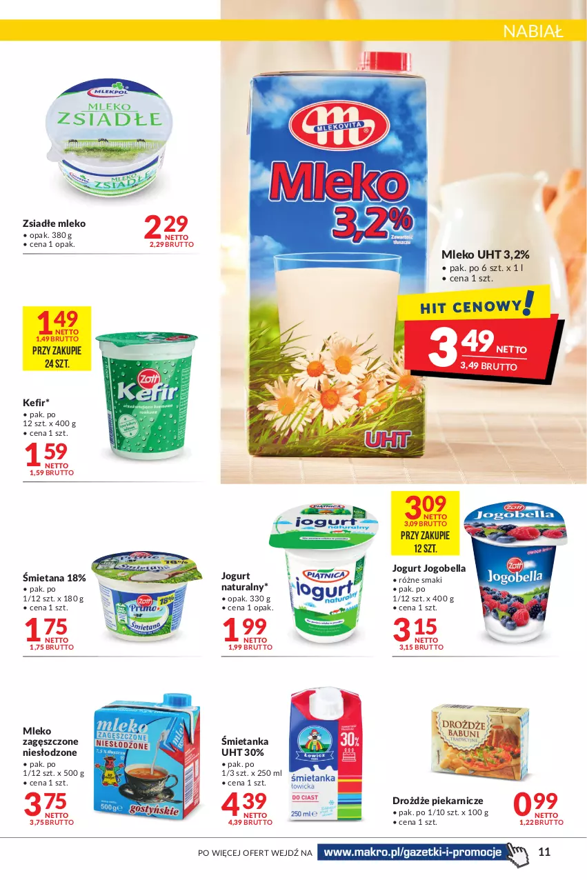 Gazetka promocyjna Makro - [Oferta promocyjna] Artykuły spożywcze i przemysłowe - ważna 26.07 do 08.08.2022 - strona 11 - produkty: Bell, Bella, Drożdże, Jogobella, Jogurt, Jogurt naturalny, Kefir, Mleko, Mleko zagęszczone