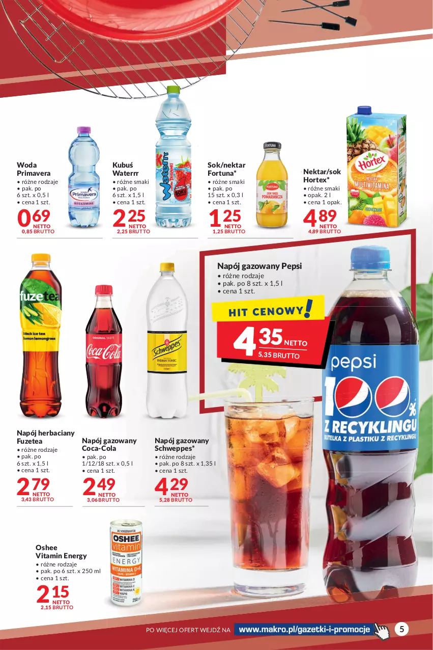 Gazetka promocyjna Makro - [Oferta promocyjna] Artykuły spożywcze i przemysłowe - ważna 26.07 do 08.08.2022 - strona 5 - produkty: Coca-Cola, Fortuna, Hortex, Kubuś, Kubuś Waterrr, Napój, Napój gazowany, Nektar, Oshee, Pepsi, Prima, Primavera, Schweppes, Sok, Woda