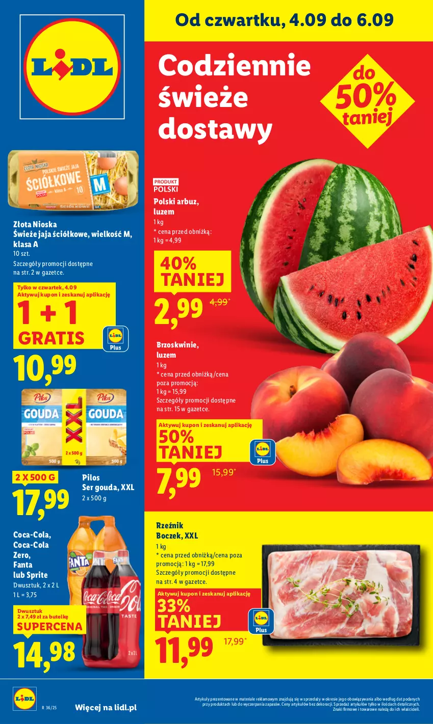 Gazetka promocyjna Lidl - GAZETKA - ważna 04.09 do 06.09.2025 - strona 1 - produkty: Arbuz, Boczek, Brzoskwinie, Coca-Cola, Fa, Fanta, Gouda, Gra, Jaja, Pilos, Ser, Sprite