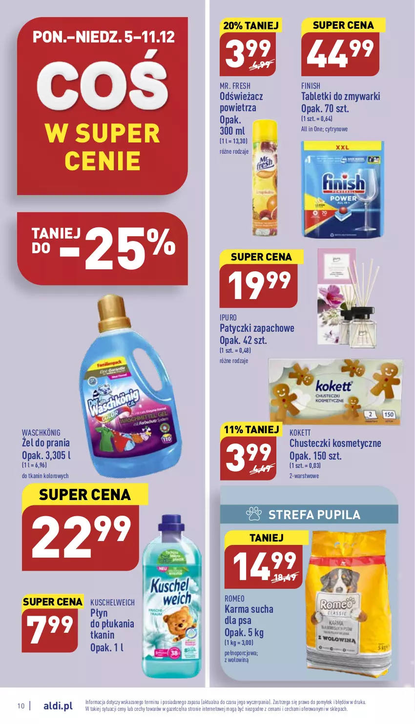 Gazetka promocyjna Aldi - Pełny katalog - ważna 05.12 do 11.12.2022 - strona 10 - produkty: Chusteczki, Chusteczki kosmetyczne, Fa, Finish, König, Odświeżacz powietrza, Płyn do płukania, Por, Pur, Tablet, Tabletki do zmywarki, Zmywarki