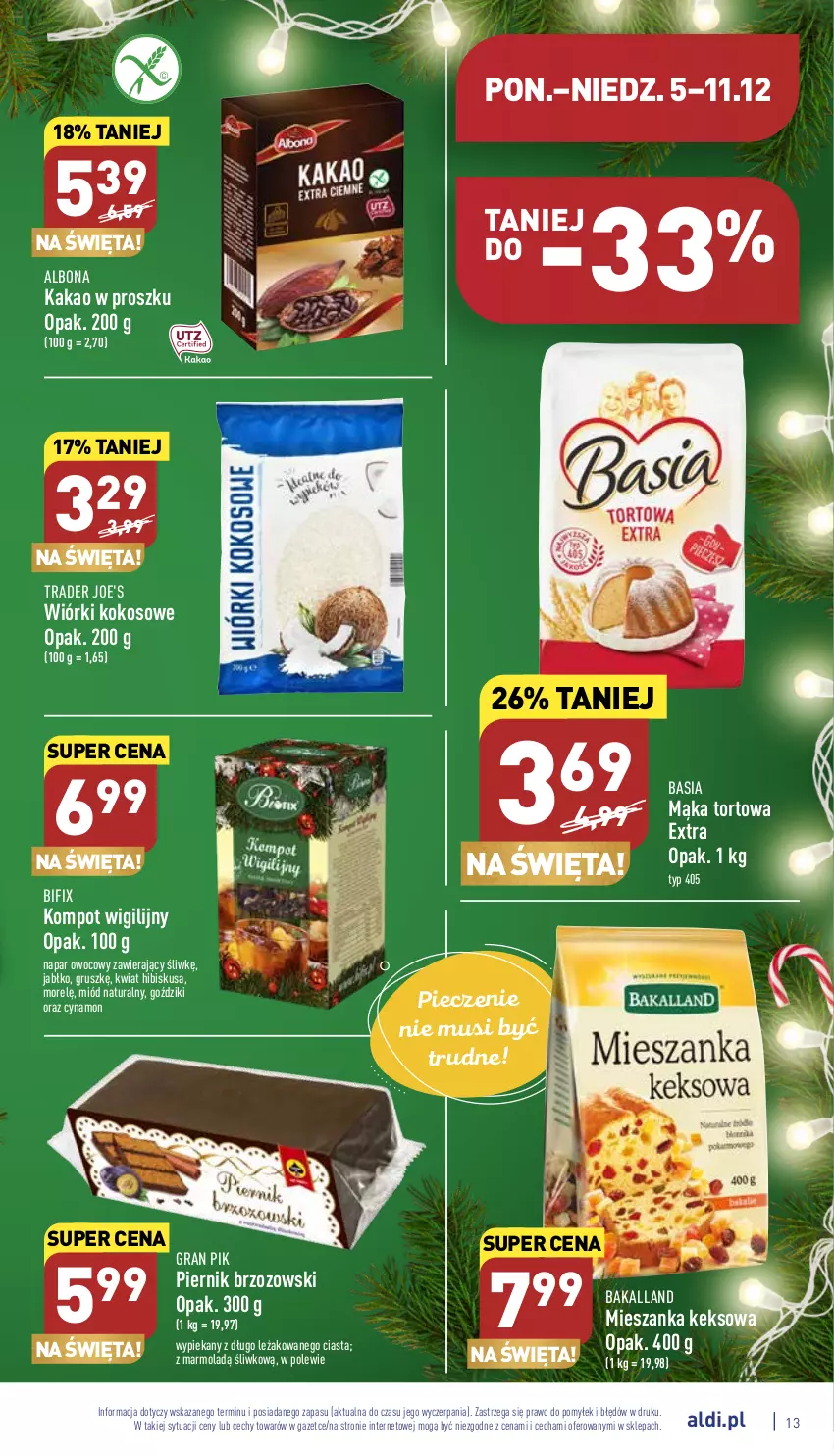 Gazetka promocyjna Aldi - Pełny katalog - ważna 05.12 do 11.12.2022 - strona 13 - produkty: Albona, Bakalland, Basia, Gra, Hibiskus, Kakao, Kokos, Mąka, Mąka tortowa, Miód, Mola, Mus, Piec, Piernik, Wiórki kokosowe