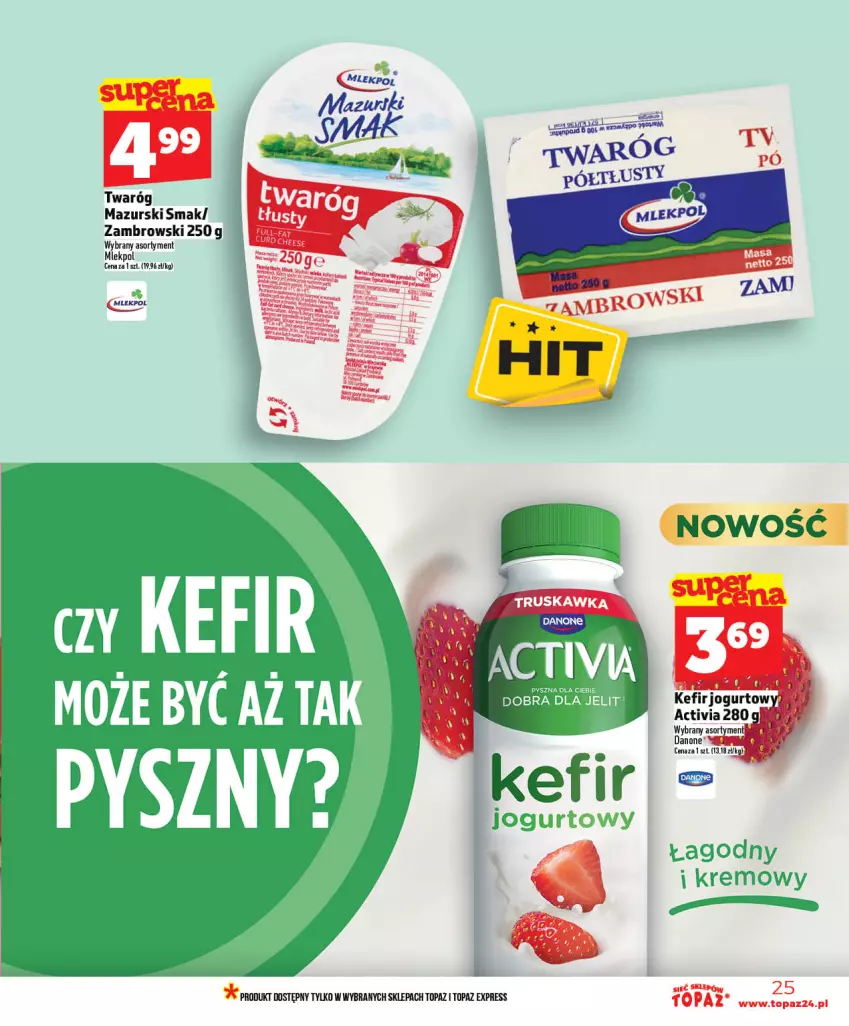 Gazetka promocyjna Topaz - Gazetka - ważna 07.05 do 13.05.2026 - strona 25 - produkty: Activia, Jogurt, Kefir, Top, Twaróg
