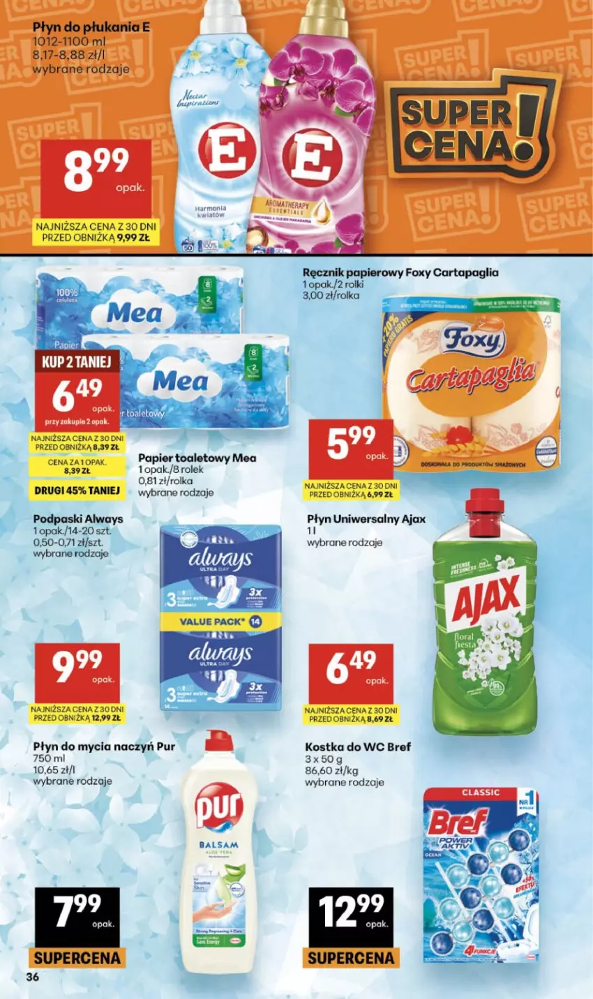 Gazetka promocyjna Delikatesy Centrum - Franczyza DC25 Czwartek - ważna 18.06 do 24.06.2026 - strona 36 - produkty: Ajax, Always, Bref, Do mycia naczyń, Fa, Foxy, Kostka do wc, Papier, Papier toaletowy, Płyn do mycia, Płyn do mycia naczyń, Płyn do płukania, Podpaski, Pur, Ręcznik, Rolki