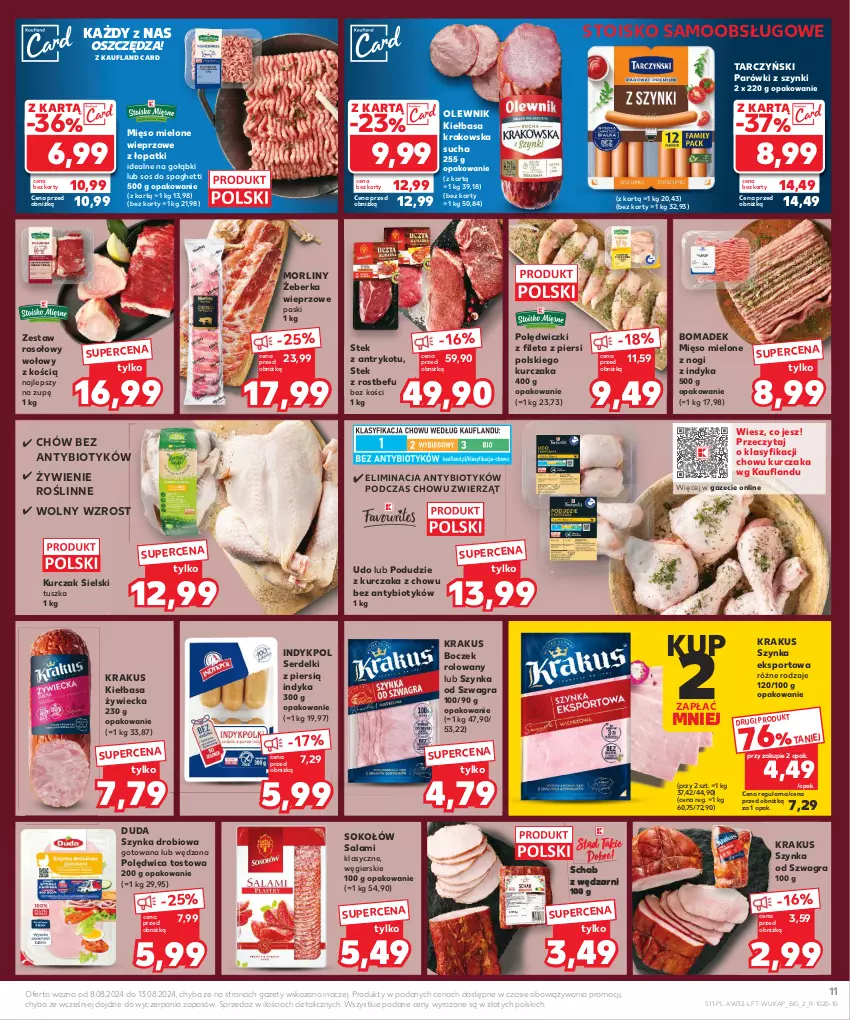 Gazetka promocyjna Kaufland - Gazetka tygodnia - ważna 08.08 do 13.08.2024 - strona 11 - produkty: Boczek, Duda, Gra, Kiełbasa, Kiełbasa krakowska, Krakus, Kurczak, Mięso, Mięso mielone, Morliny, Olewnik, Parówki, Parówki z szynki, Podudzie z kurczaka, Polędwica, Por, Rostbef, Salami, Ser, Serdelki, Sok, Sokołów, Sos, Spaghetti, Sport, Stek, Szynka, Tarczyński, Tusz