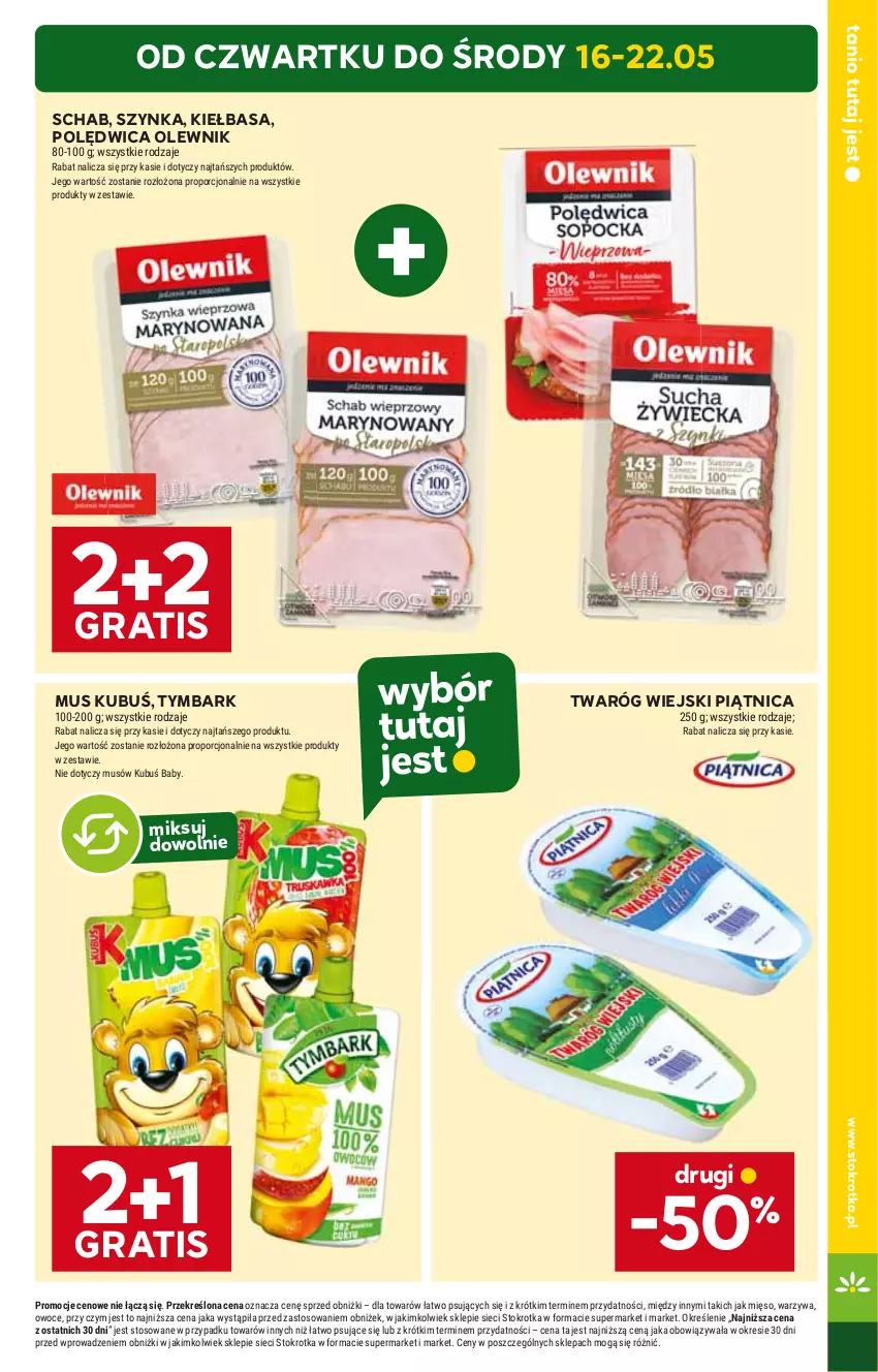 Gazetka promocyjna Stokrotka - Supermarket - ważna 16.05 do 22.05.2024 - strona 3 - produkty: Gra, Kiełbasa, Kubuś, Mus, Olewnik, Piątnica, Polędwica, Szynka, Twaróg, Tymbark