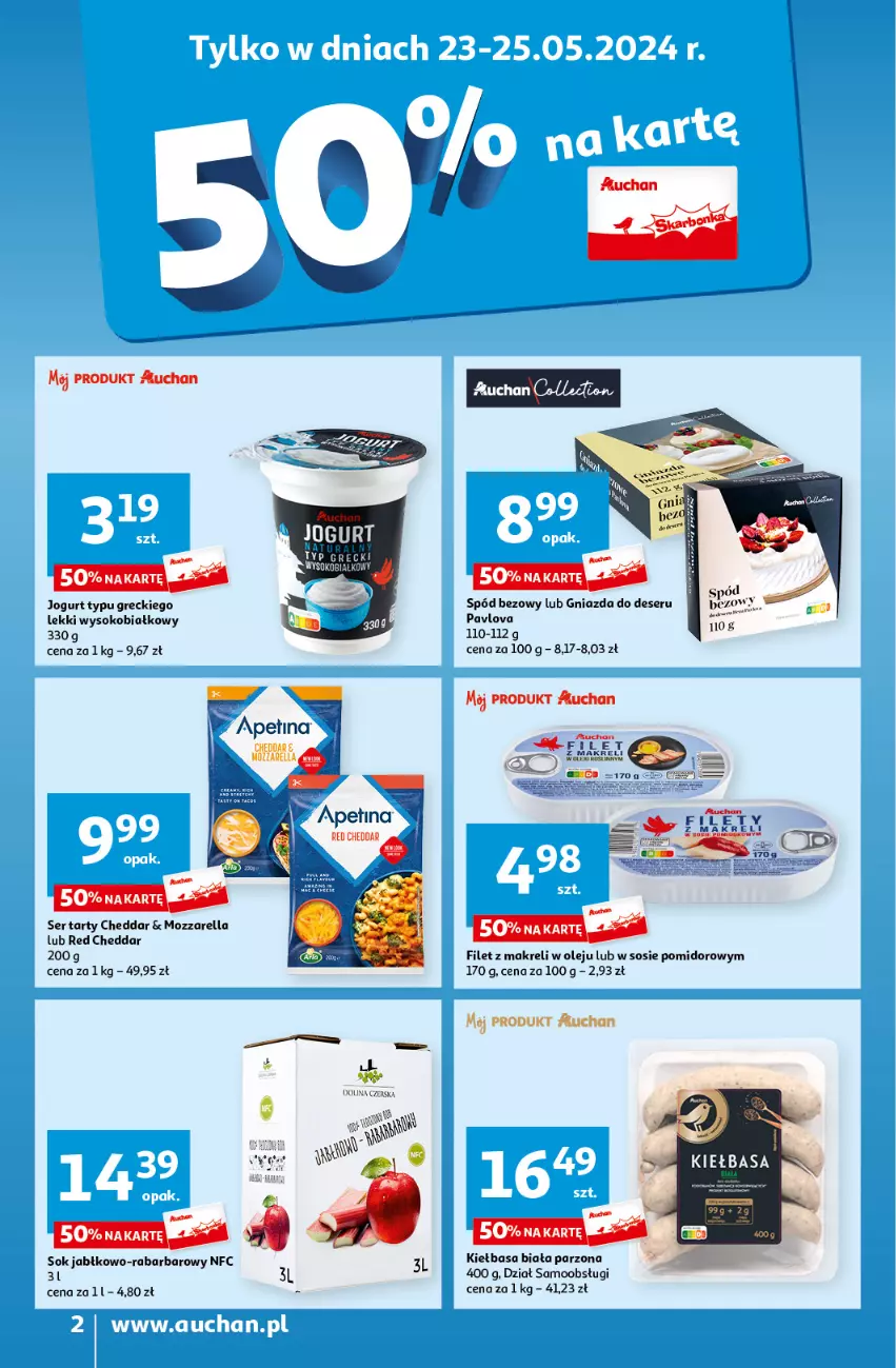 Gazetka promocyjna Auchan - Gazetka Oferty tygodnia Moje Auchan - ważna 23.05 do 29.05.2024 - strona 2 - produkty: Cheddar, Deser, Filet z makreli, Jogurt, Kiełbasa, Kiełbasa biała, Mozzarella, Olej, Ser, Sok, Sos