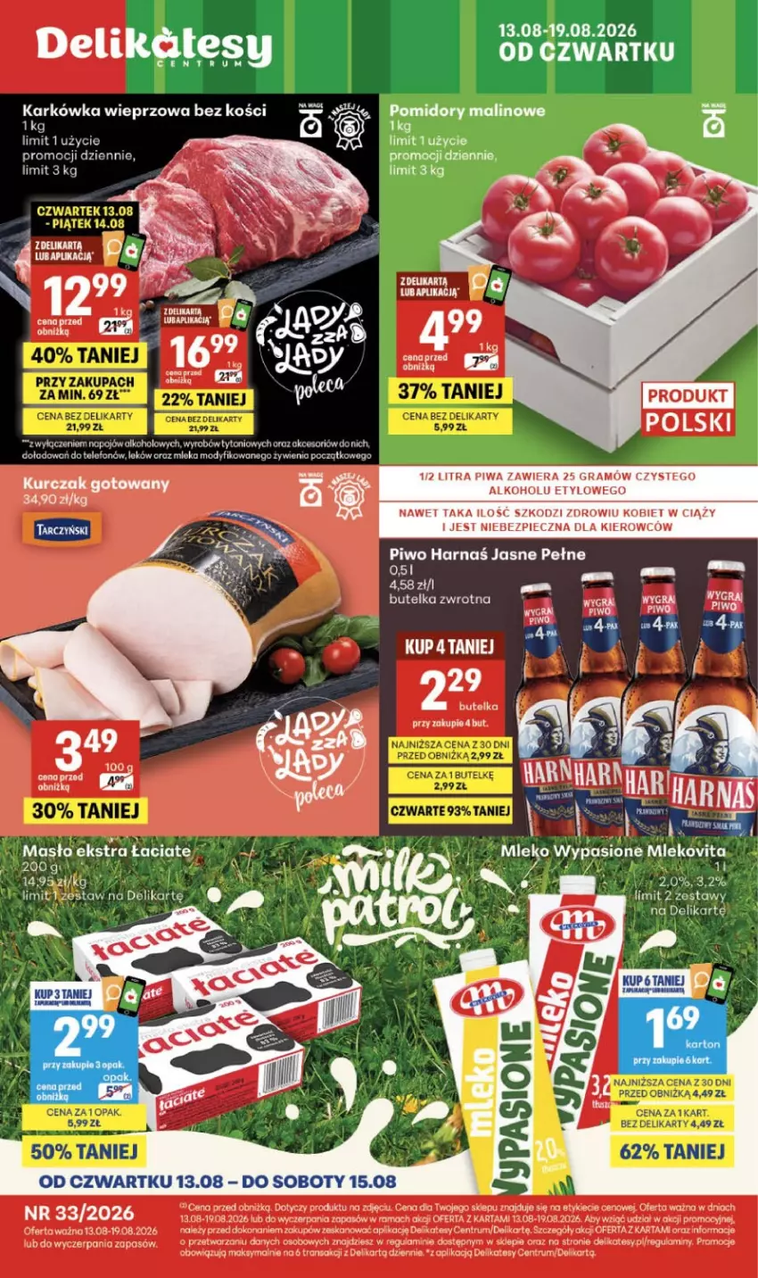 Gazetka promocyjna Delikatesy Centrum - Franczyza DC33 Czwartek - ważna 13.08 do 19.08.2026 - strona 1 - produkty: Gra, Harnaś, Karkówka wieprzowa, Masło, Mleko, Mlekovita, Orka, Piec, Piwa, Piwo, Rama, Rum, Telefon, Tran