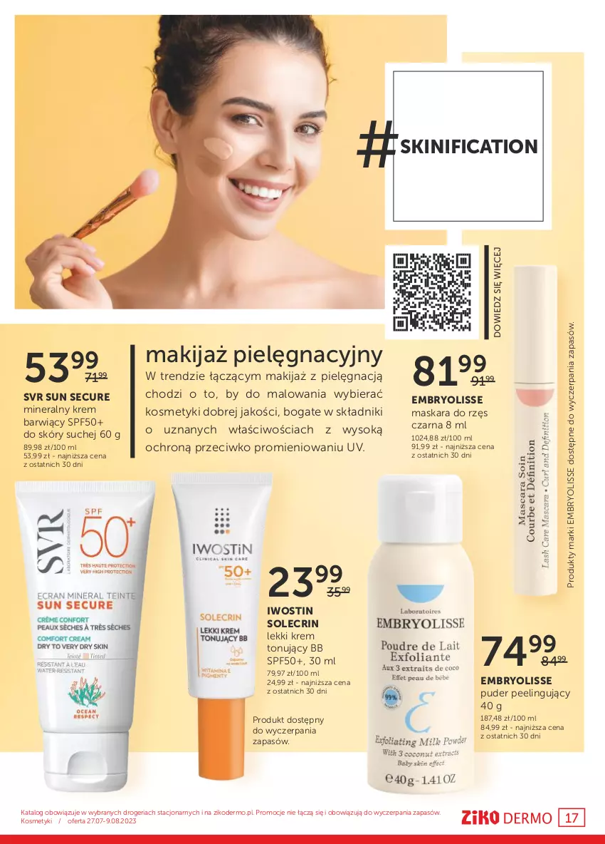 Gazetka promocyjna Ziko - Gazetka Ziko Dermo - ważna 27.07 do 09.08.2023 - strona 17 - produkty: Embryolisse, Iwostin, Makijaż, Maska, Maskara, Peeling, Puder, Sok, SVR